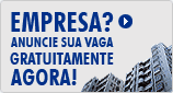 Empresa, anuncie sua vaga gratuitamente, agora!
