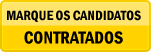 Marque os Candidatos contratados