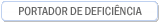 portador de defici�ncia